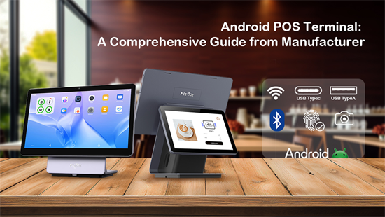 Android POS Terminal: Valmistajan kattava opas